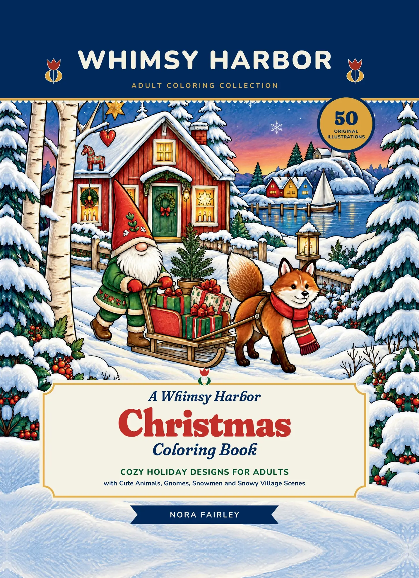 Official illustrated cover of A Whimsy Harbor Christmas Coloring Book, with a snowy red cottage, harbor, gnome and fox pulling gifts